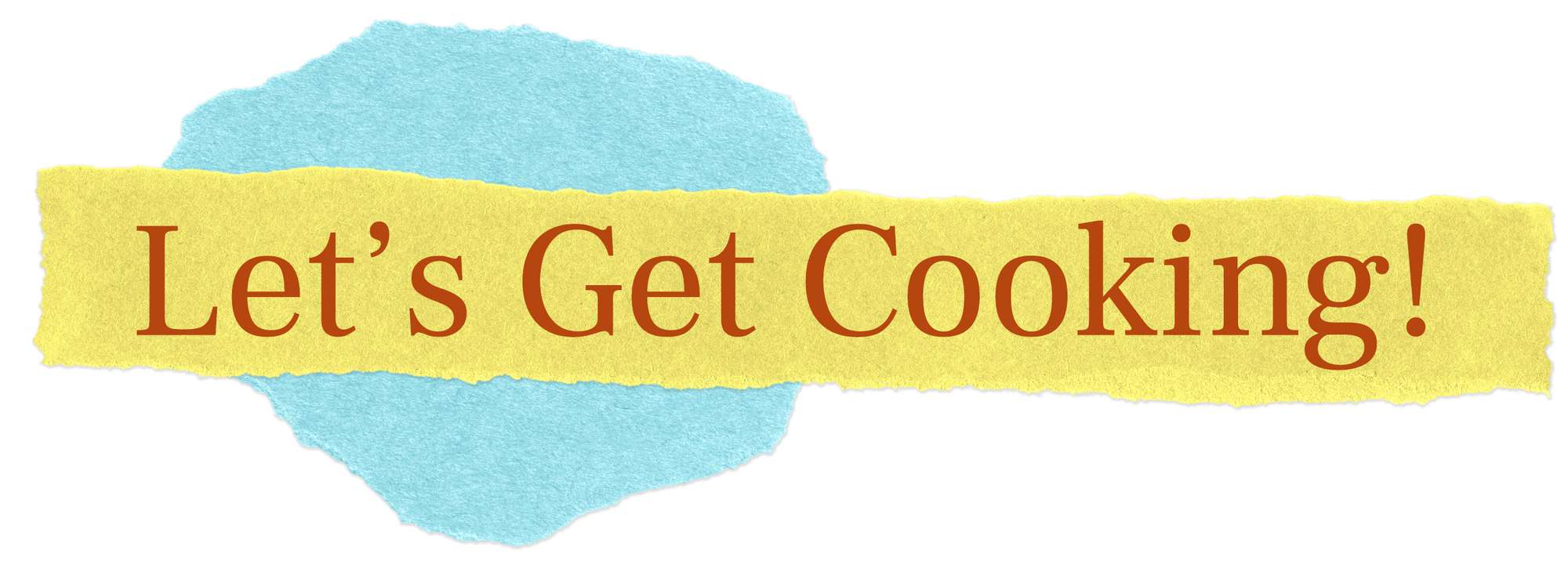 Let's Get Cooking 